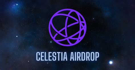 celestia airdrop|More.